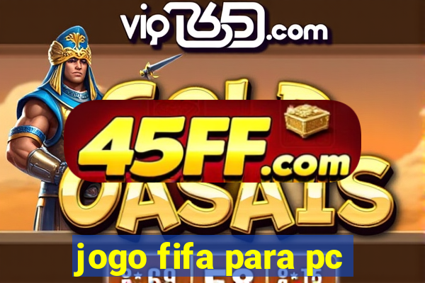 jogo fifa para pc